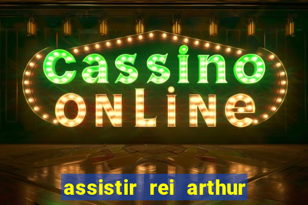 assistir rei arthur 2004 topflix